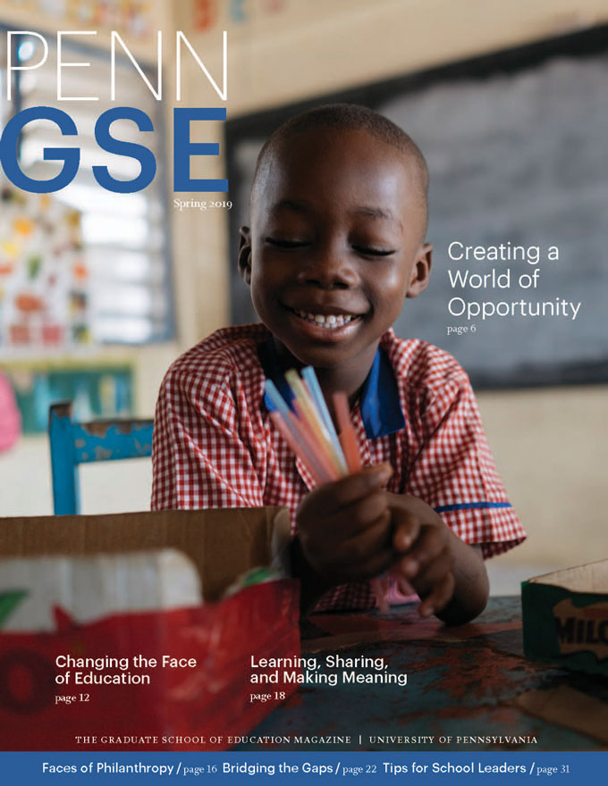 Spring 2019 Issue of The Penn GSE Magazine