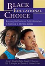 Black Educational Choice: Assessing the Private and Public Alternatives to Traditional K-12 Public Schools Book Cover