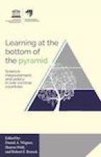 Learning at the bottom of the pyramid: Science, measurement, and policy in low-income countries  Cover