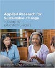 Applied Research for Sustainable Change: A Guide for Education Leaders Book Cover
