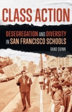 Class Action: Desegregation and Diversity in San Francisco Schools Book Cover
