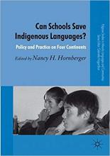 Can Schools Save Indigenous Languages? Policy and Practice on Four Continents Book Cover
