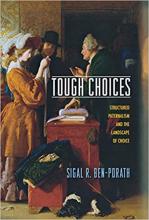 Tough Choices: Structured Paternalism and the Landscape of Choice Book Cover
