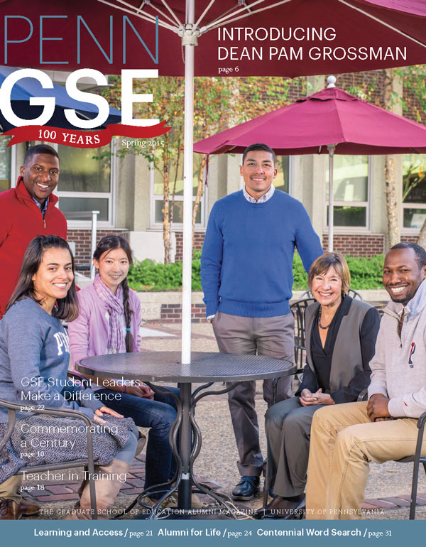 Spring 2015 Issue of The Penn GSE Magazine