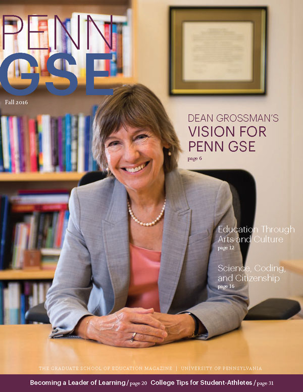 Fall 2016 Penn GSE Magazine Cover