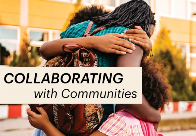 Outdoors, a woman wearing a backpack hugs two children. The three people are facing away from the camera. A headline reads, “Collaborating with Communities.”