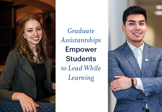 A young woman sits in an armchair and a young man stands folding his arms. Both are smiling and wearing professional attire; a white rectangle between them says “Graduate Assistantships Empower Students to Lead While Learning”