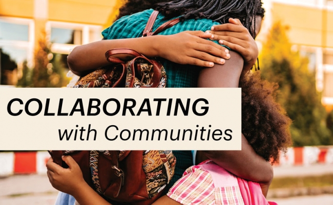 Outdoors, a woman wearing a backpack hugs two children. The three people are facing away from the camera. A headline reads, “Collaborating with Communities.”