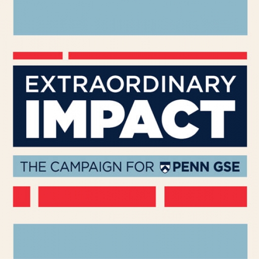 A logo made of dark blue, light blue, and bright red blocks appears against an ivory background. The logo reads, “Extraordinary Impact: The Campaign for Penn GSE."