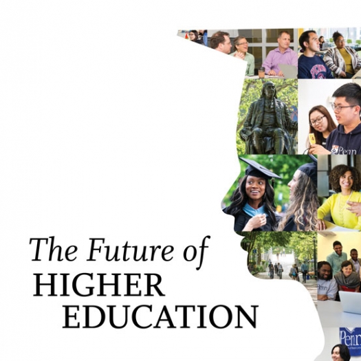 A silhouette of a student’s head in a graduation cap is filled with various images of the Penn GSE building, Penn campus views, students, and faculty. A headline reads, “The Future of Higher Education