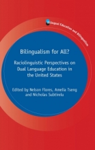 Bilingualism for All?: Raciolinguistic Perspectives on Dual Language Education in the United States Cover