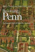 Becoming Penn: The Pragmatic American University, 1950-2000  Cover