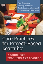Core Practices for Project-Based Learning: A Guide for Teachers and Leaders Book Cover