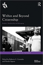 Within and Beyond Citizenship: Borders, Membership and Belonging Book Cover