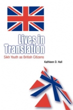 Lives in Translation: Sikh Youth as British Citizens Book Cover