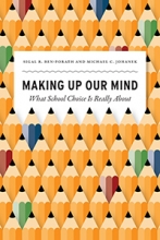 Making Up Our Mind: What School Choice is Really About Book Cover