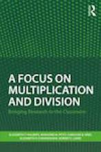 A Focus on Multiplication and Division: Bringing Research to the Classroom Book Cover