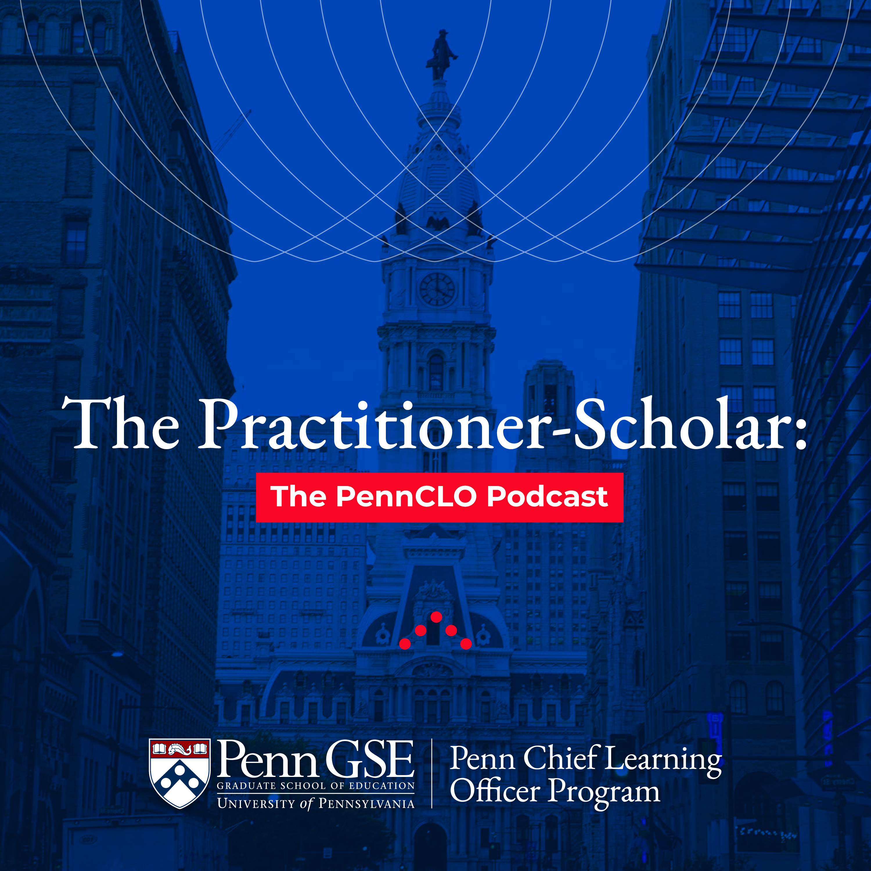 The Practitioner-Scholar: The Penn CLO Podcast thumbnail