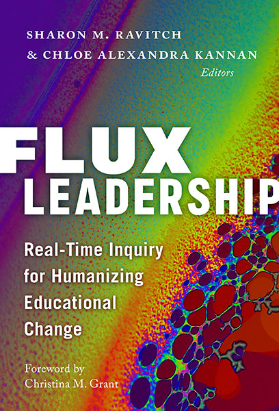 Cover of book Flux Leadership: Real-Time Inquiry for Humanizing Educational Change