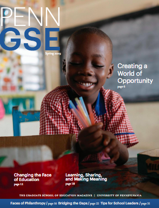 Cover of the Spring 2019 Edition of the Penn GSE Magazine